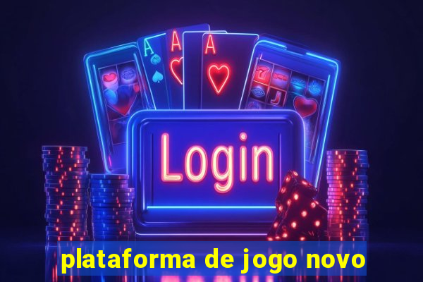 plataforma de jogo novo